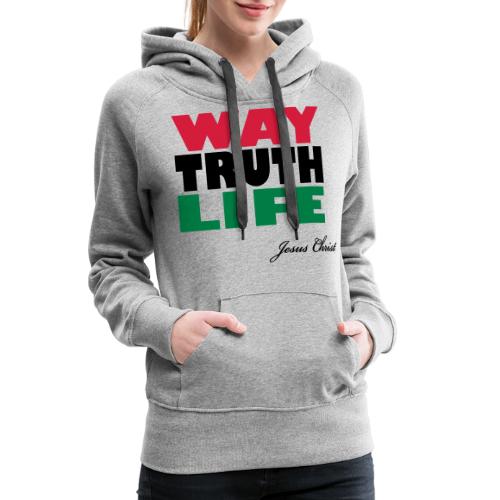 Way - Truth - Life - Jesus Shirt (UK) - Frauen Premium Hoodie