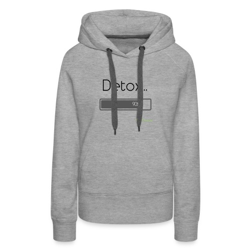 Detox... - Sweat-shirt à capuche Premium pour femmes