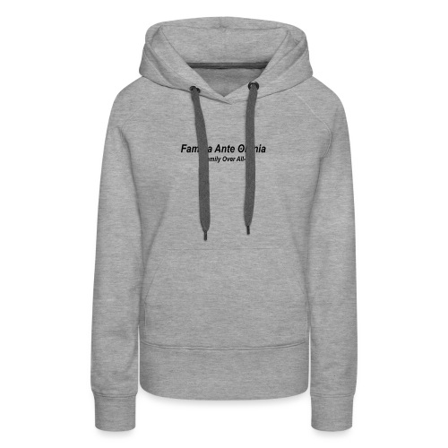 Family over all - Vrouwen Premium hoodie
