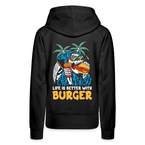 Mit Burger ist das Leben besser | Reaper Beach Schädel - Frauen Premium Hoodie