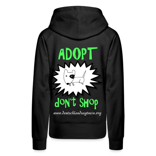 Adopt don`t shop - Frauen Premium Hoodie