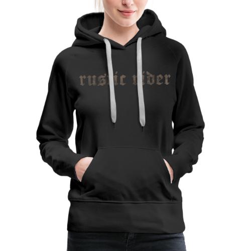 rustic rider - Sweat-shirt à capuche Premium pour femmes