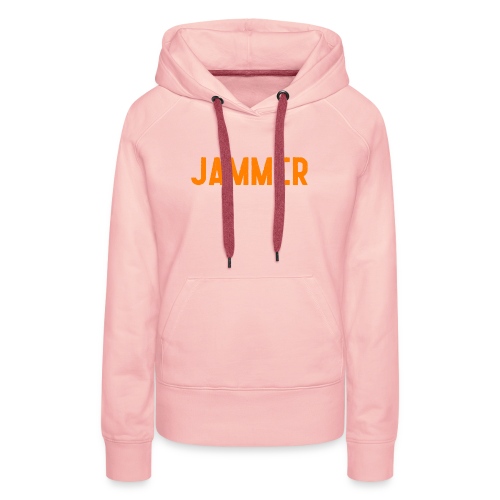 Jammer - Vrouwen Premium hoodie
