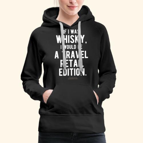 Whisky T-Shirt Travel Retail Edition - Frauen Premium Hoodie