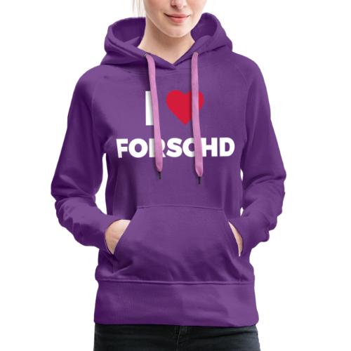 I ❤ Forschd - Frauen Premium Hoodie