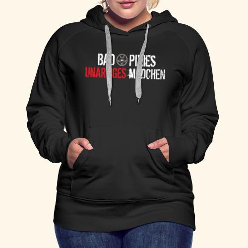 bad pixies - Unartiges Mädchen - Frauen Premium Hoodie
