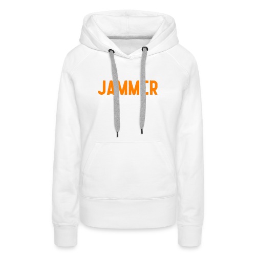 Jammer - Vrouwen Premium hoodie