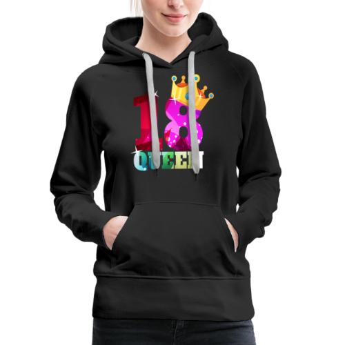 18. Geburtstag Queen - Frauen Premium Hoodie