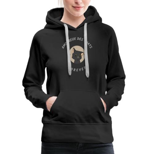 Amoureux des chats Forever - Sweat-shirt à capuche Premium Femme
