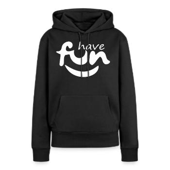 Lustig, Hab Spaß - Frauen Premium Bio Hoodie - Schwarz - Vorne - Julia (174cm)