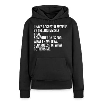 Je me suis acceptée en me disant que c’est - Sweat à capuche Premium bio Femme - noir - Devant - Julia (174cm)