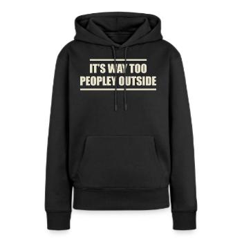 Draußen ist es viel zu menschenleer - Frauen Premium Bio Hoodie - Schwarz - Vorne - Julia (174cm)