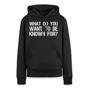 Pour quoi veux-tu être connu - Sweat à capuche Premium bio Femme - noir - Devant - Julia (174cm)