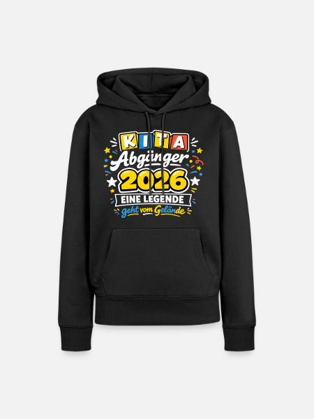 Kita Abgänger 2026 Legende Geht Vom Gelände - Frauen Premium Bio Hoodie - Schwarz