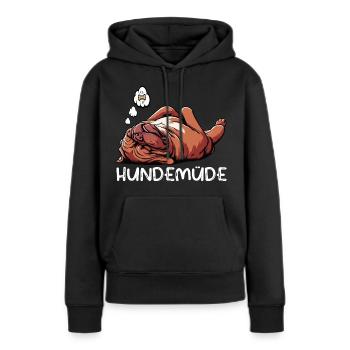 Hundemüde Bordeaux Dogge Bordeauxs Bordeaux Doggen - Frauen Premium Bio Hoodie - Schwarz - Vorne - Julia (174cm)
