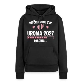 Beförderung zur Uroma 2027 – Loading - Frauen Premium Bio Hoodie - Schwarz - Vorne - Julia (174cm)