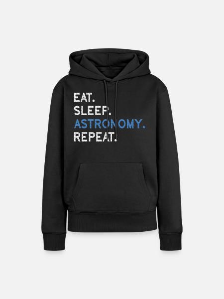 Eat Sleep Astronomy Repeat - Frauen Premium Bio Hoodie - Schwarz