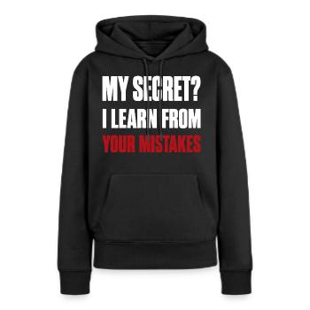 Mein Geheimnis? Ich lerne aus deinen Fehlern – lustiges Zitat - Frauen Premium Bio Hoodie - Schwarz - Vorne - Julia (174cm)