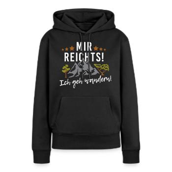 Mir reichts! Ich geh wandern! Ab in die Berge - Frauen Premium Bio Hoodie - Schwarz - Vorne - Julia (174cm)