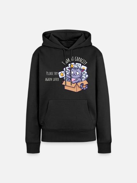 Auf Kapazität – Sensorische Überlastung Katze - Frauen Premium Bio Hoodie - Schwarz