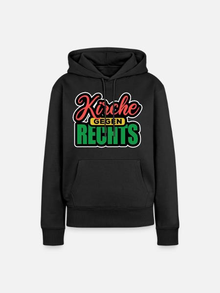 Kirche Gegen Rechts - Gegen Rechts, gegen Hetze - Frauen Premium Bio Hoodie - Schwarz