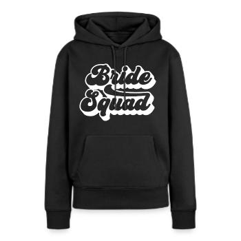 Bride Squad - Hen Night Women Bachelorette Party - Sweat à capuche Premium bio Femme - noir - Devant - Julia (174cm)