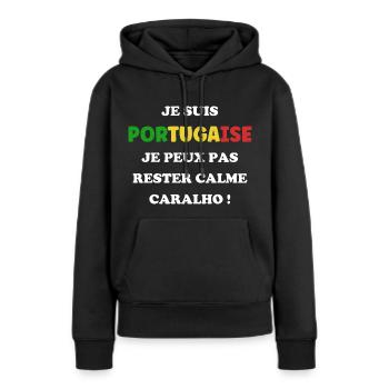 je suis portugaise je peux pa rester calme caralho - Sweat à capuche Premium bio Femme - noir - Devant - Julia (174cm)