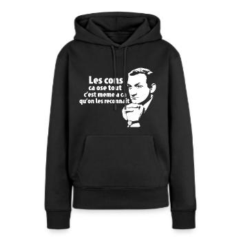 Les cons ca ose tout - Sweat à capuche Premium bio Femme - noir - Devant - Julia (174cm)