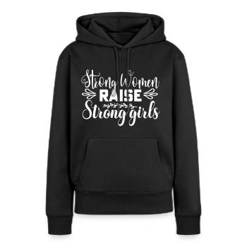 Des femmes fortes élèvent des filles fortes - Sweat à capuche Premium bio Femme - noir - Devant - Julia (174cm)