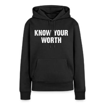 Connaissez votre valeur - Sweat à capuche Premium bio Femme - noir - Devant - Julia (174cm)