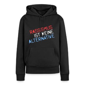 Rassismus ist keine Alternative - Frauen Premium Bio Hoodie - Schwarz - Vorne - Julia (174cm)