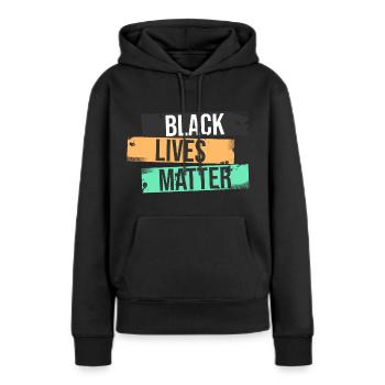Black Lives Matter - Frauen Premium Bio Hoodie - Schwarz - Vorne - Julia (174cm)