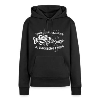 There is always a bigger fish Hai Fisch Meer Ozean - Frauen Premium Bio Hoodie - Schwarz - Vorne - Julia (174cm)