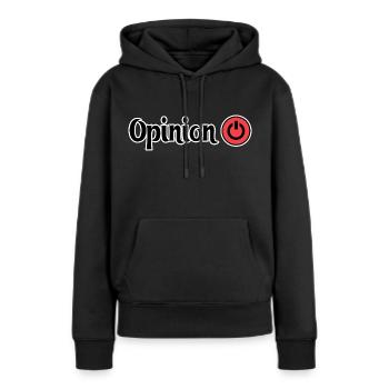 Nenne mir deine Meinung. Meinung OFF - Frauen Premium Bio Hoodie - Schwarz - Vorne - Julia (174cm)