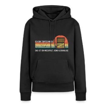 Das ist ein Mischpult, keine Kläranlage - Frauen Premium Bio Hoodie - Schwarz - Vorne - Julia (174cm)