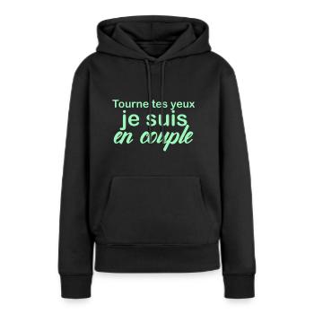 Tourne Tes Yeux Je Suis En Couple - Sweat à capuche Premium bio Femme - noir - Devant - Julia (174cm)