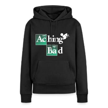 Aching Bad - Alles tut weh - Frauen Premium Bio Hoodie - Schwarz - Vorne - Julia (174cm)