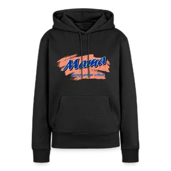 Mama mag man eben - Muttertag vintage - Frauen Premium Bio Hoodie - Schwarz - Vorne - Julia (174cm)
