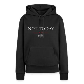 Game Of Thrones Not Today Spruch - Frauen Premium Bio Hoodie - Schwarz - Vorne - Julia (174cm)