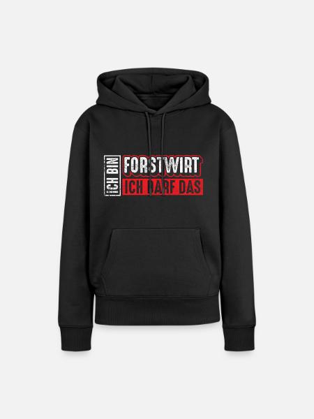Forstwirt | Ich bin Forstwirt ich darf das - Frauen Premium Bio Hoodie - Schwarz