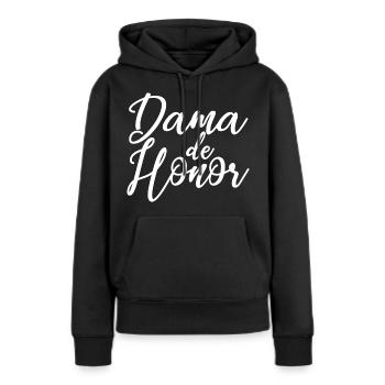 Dama de Honor Bridesmaid Team Bride Wedding Gift - Women’s Premium Organic Hoodie - black - Front - Julia (174cm)