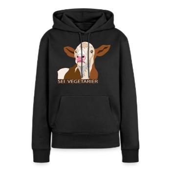 Kalb: Sei Vegetarier - Frauen Premium Bio Hoodie - Schwarz - Vorne - Julia (174cm)