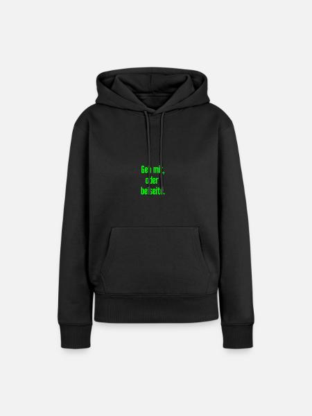 Geh mit oder beiseite - Frauen Premium Bio Hoodie - Schwarz