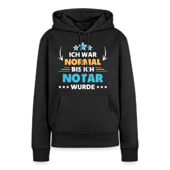 Ich war normal bis ich Notar wurde - Frauen Premium Bio Hoodie - Schwarz - Vorne - Julia (174cm)