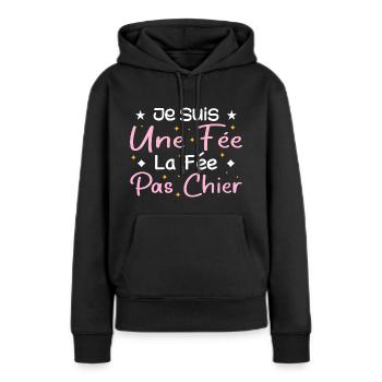 Je Suis Une Fée La Fée Pas Chier - Sweat à capuche Premium bio Femme - noir - Devant - Julia (174cm)