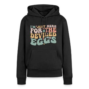 Ich bin nur wegen der teuflischen Eier hier - Frauen Premium Bio Hoodie - Schwarz - Vorne - Julia (174cm)