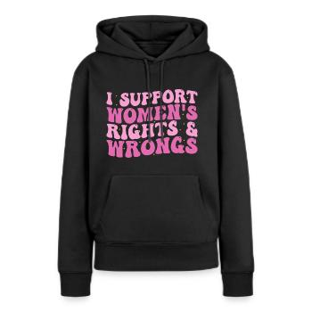Ich unterstütze das Recht und Unrecht von Frauen - Frauen Premium Bio Hoodie - Schwarz - Vorne - Julia (174cm)