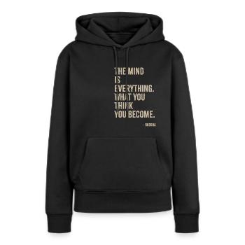 What you think you become - Buddha - Women’s Premium Organic Hoodie - black - Front - Julia (174cm)