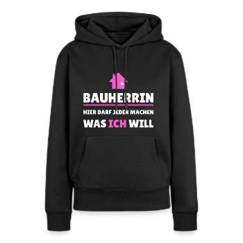Bauherrin Chefin - Frauen Premium Bio Hoodie - Schwarz - Vorne - Julia (174cm)