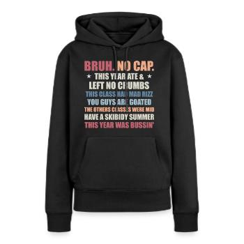 Gen A Slang Teachers Happy Last Day of School 2025 - Sweat à capuche Premium bio Femme - noir - Devant - Julia (174cm)